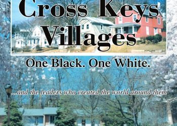 Baltimore's Two Cross Keys Villages: One Black, One White : --and the Leaders who Created the World Around Them Front Cover James Holechek iUniverse, May 8, 2003 - History - 198 pages