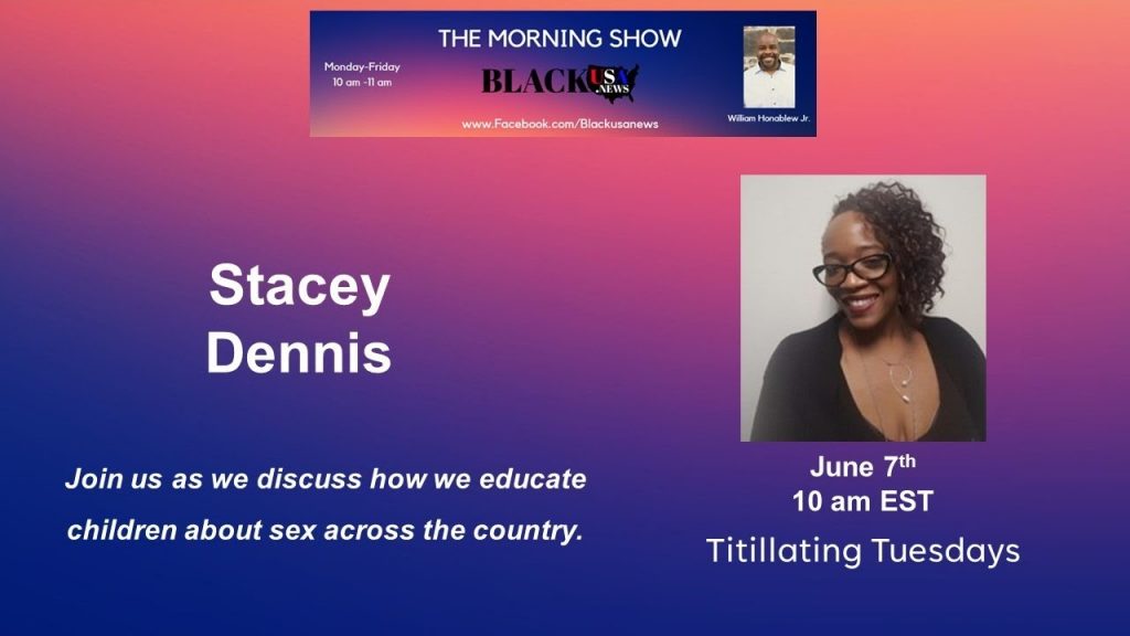 Titillating Tuesdays – BlackUSA.news Morning Show – 6-7-22