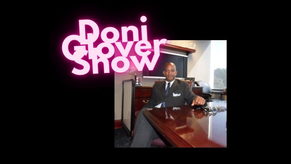 Doni Glover Show, M-F, 9-10 am EST