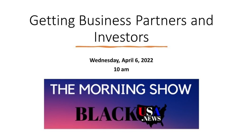 BlackUSA.news Morning Show – Business Partners – 4-6-22