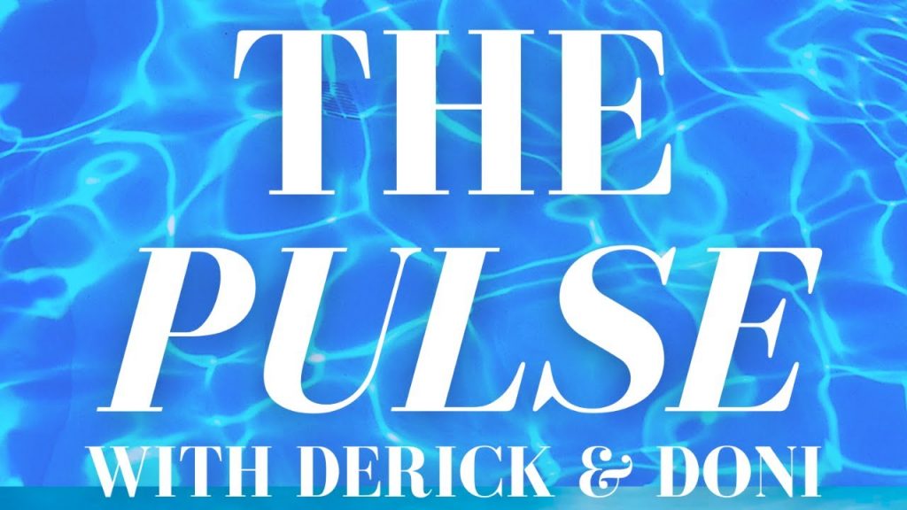 The Pulse with Derick & Doni, 3.8.22