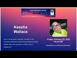 Keesha Wallace – BlackUSA.news Morning Show – 2-25-22 Keesha Wallace – BlackUSA.news Morning Show – 2-25-22