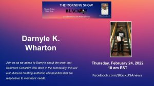 Darnyle K. Wharton – BlackUSA.news Morning Show – 2-24-22 Darnyle K. Wharton – BlackUSA.news Morning Show – 2-24-22