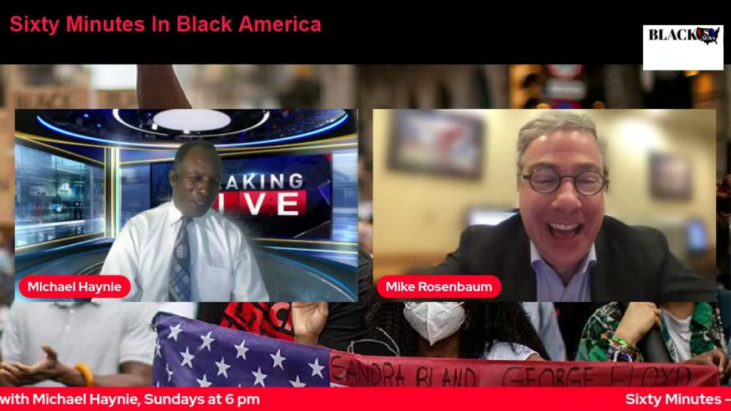 Sixty Minutes In Black America w/ Mike Haynie: Mike Rosenbaum, entrepreneur, politico and economist