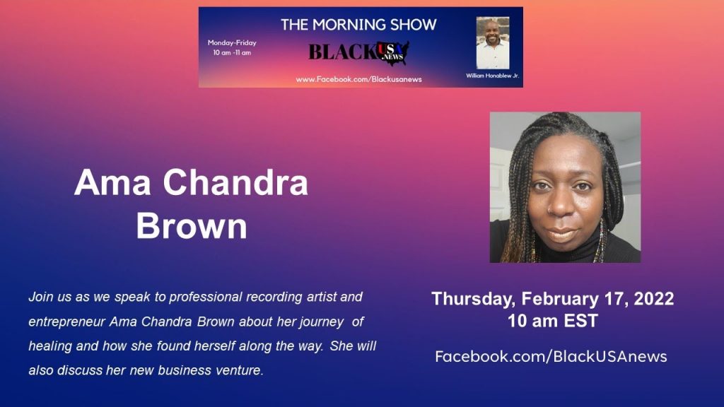 Ama Chandra Brown – BlackUSA.news – 2-18-22