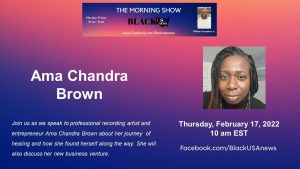 Ama Chandra Brown – BlackUSA.news – 2-18-22 Ama Chandra Brown – BlackUSA.news – 2-18-22