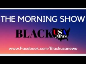 BlackUSA.news Morning Show – Jabari Natur – 12-27-21 BlackUSA.news Morning Show – Jabari Natur – 12-27-21