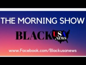 BlackUSA.News Morning Show – Derrick Machado (Mindset) BlackUSA.News Morning Show – Derrick Machado (Mindset)