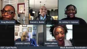 Black Business Roundtable with Doug Blacksher, Everett Butler and Friends, LIVE from Oakland! Black Business Roundtable with Doug Blacksher, Everett Butler and Friends, LIVE from Oakland!