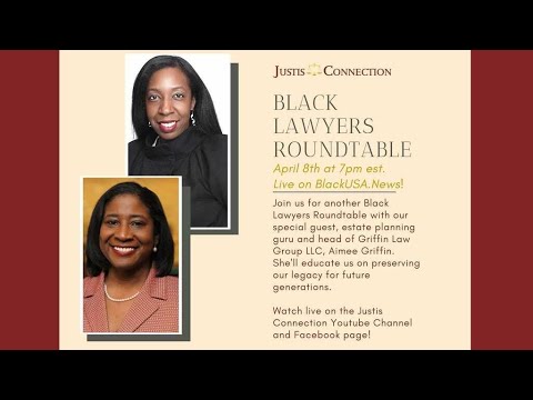 Justis Connection w/ Attorney Kisha Brown: Attorney Aimee Griffin Justis Connection w/ Attorney Kisha Brown: Attorney Aimee Griffin