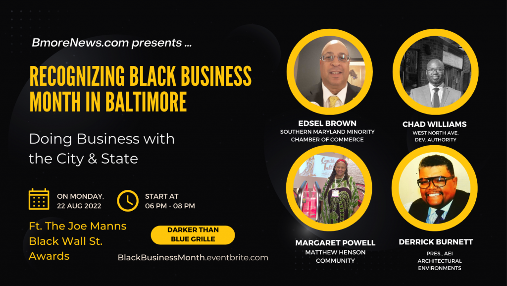 Recognizing Black Business Month in Baltimore ft. Joe Manns Black Wall St. Awards, 8.22.22, Darker Than Blue