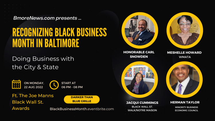 Recognizing Black Business Month ft. Joe Manns BWS Awards, 8.22.22, 6-8p, Darker Than Blue, BALTIMORE