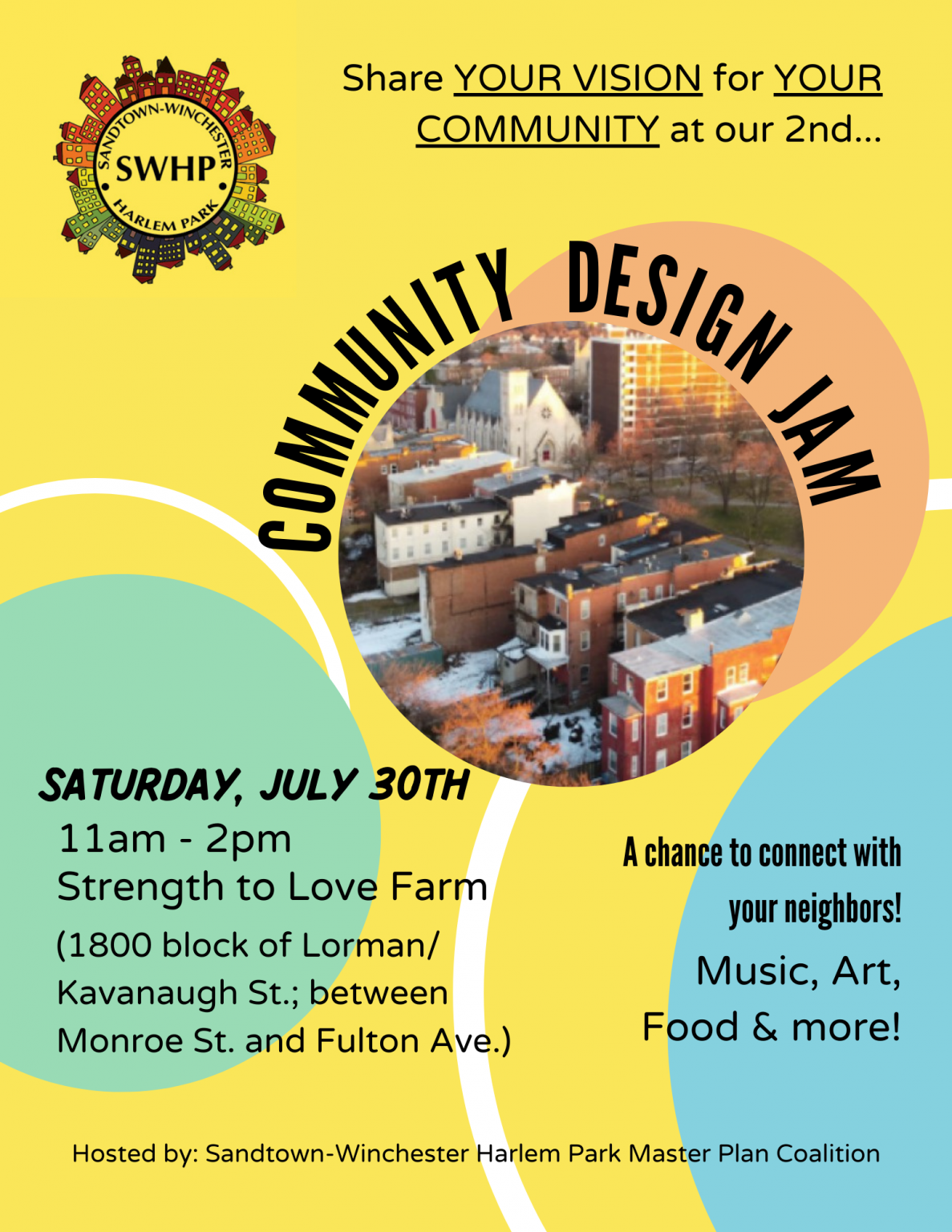 Sandtown/Harlem Park Design Jam, July 30th, 11a-2p, 1800 Block of Lorman Sandtown/Harlem Park Design Jam, July 30th, 11a-2p, 1800 Block of Lorman