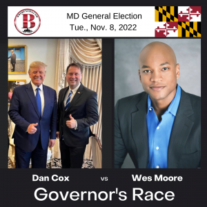 Wes Moore Sets to Battle Dan Cox Nov. 8th for Gov. of MD; Ivan Bates wins State’s Attorney’s Race