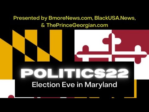 POLITICS22: Election Eve with Marsha Jews, Mike Haynie, & Doni Glover