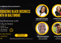 Recognizing Black Business Month in Baltimore: Doing Biz w/ City & State, 8.22.22 at DTBG