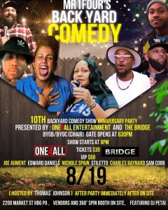Mr1Four’s Backyard Comedy at The Bridge, Aug. 19 & 20