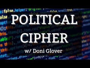 POLITICAL CIPHER w/ Doni Glover