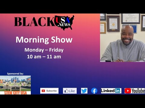 BlackUSA.news Morning Show 9-14-22