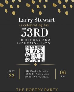 Larry Stewart’s 53rd Birthday & Induction into Philadelphia Black Hall of Fame