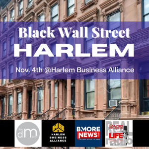 Honorees Announced for Black Wall Street HARLEM, Nov. 4th at Harlem Business Alliance