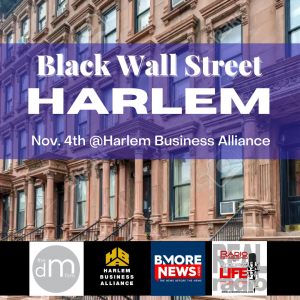 Black Wall Street HARLEM, Nov. 4th at Harlem Business Alliance