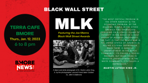 Black Wall Street MLK Set for Jan. 12th at Terra Cafe Bmore, 101 E. 25th St. (6-8p)