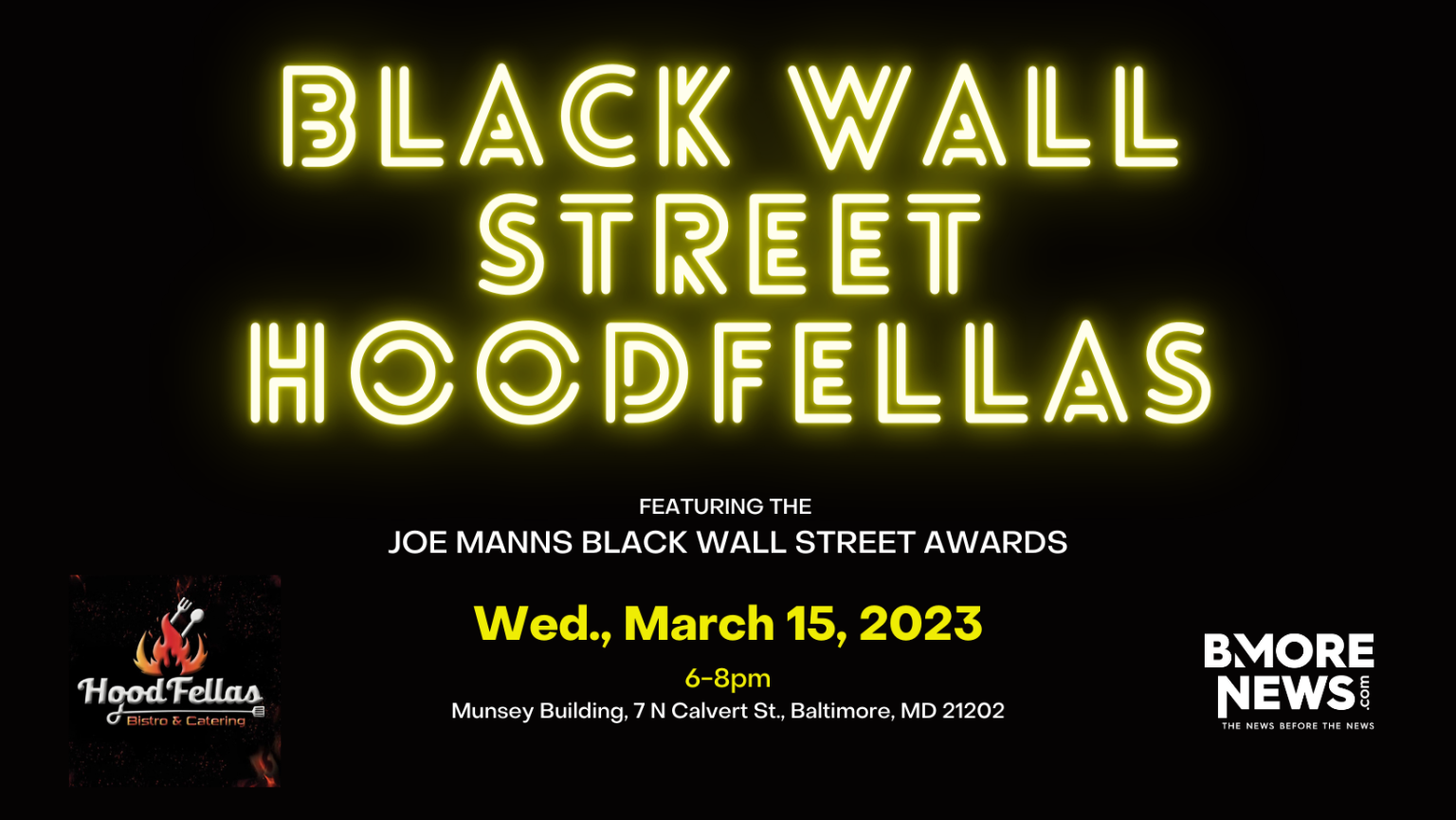 BMORENews.com Presents 2nd Annual Black Wall Street HOODFELLAS, March 15, 2023, 6-8p