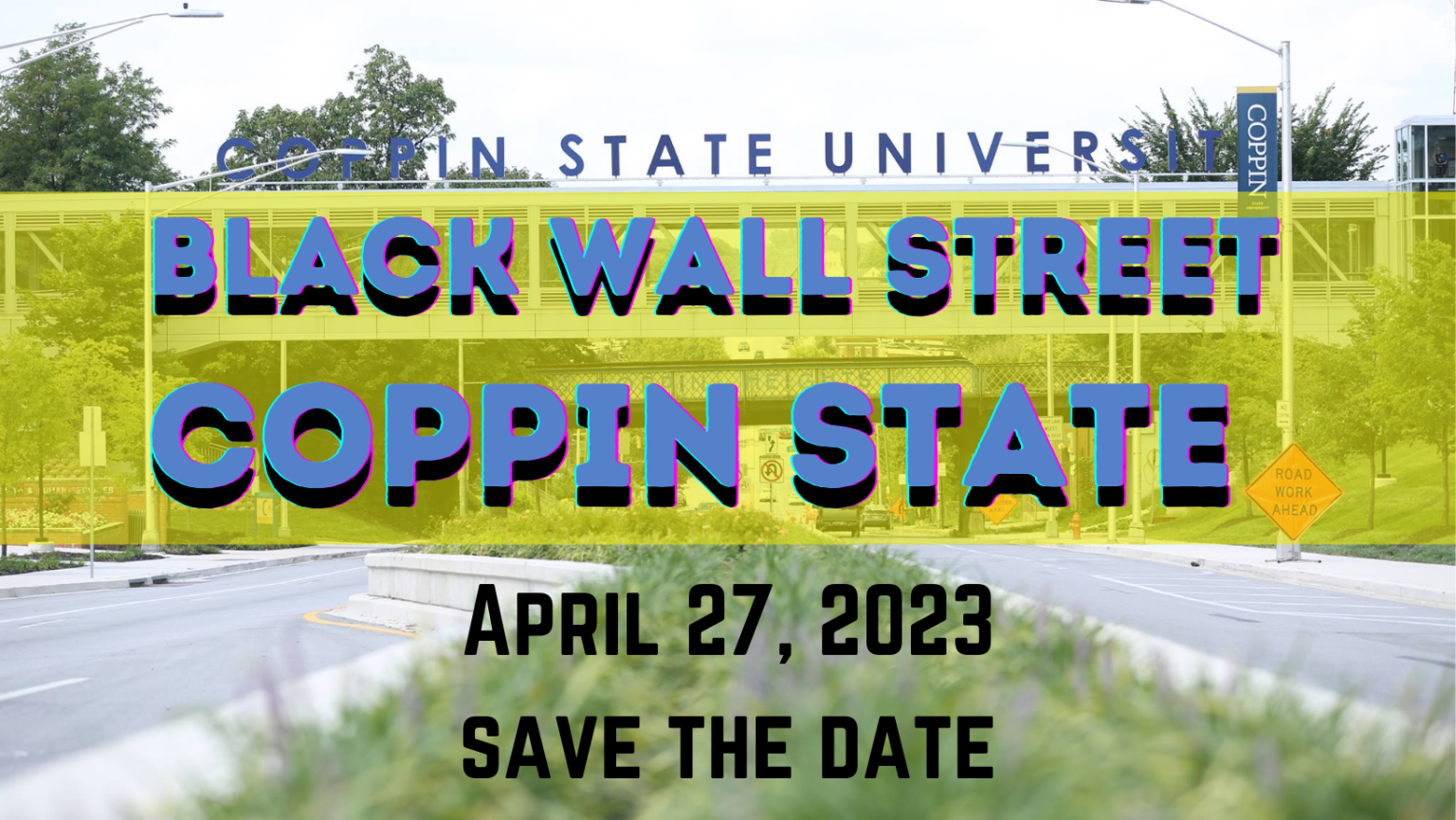 Black Wall Street COPPIN STATE Coming April 27, 2023