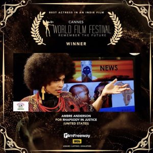 CONGRATULATIONS, Ambre Anderson! Cannes World Film Festival “Best Actress”