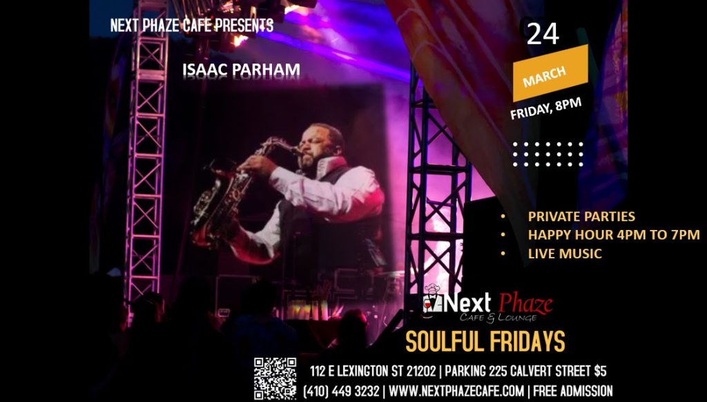 Next Phaze Cafe & Lounge: This week Soulful Fridays ft. Isaac Parham