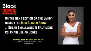 Emmy-nominated Doni Glover Show: Susan Smallwood, Hon. Julian Jones