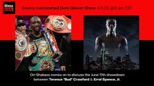 Emmy-nominated Doni Glover Show: Ori discusses "Bud" vs Errol Spence, Jr.