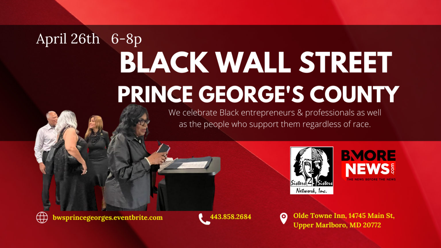 S4SN & BMORENews.com present Black Wall Street PRINCE GEORGE’S COUNTY, April 26th at Olde Towne Inn