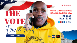 Ervin Reid … on the next Emmy-nominated Doni Glover Show, May 22nd at 9 am EST