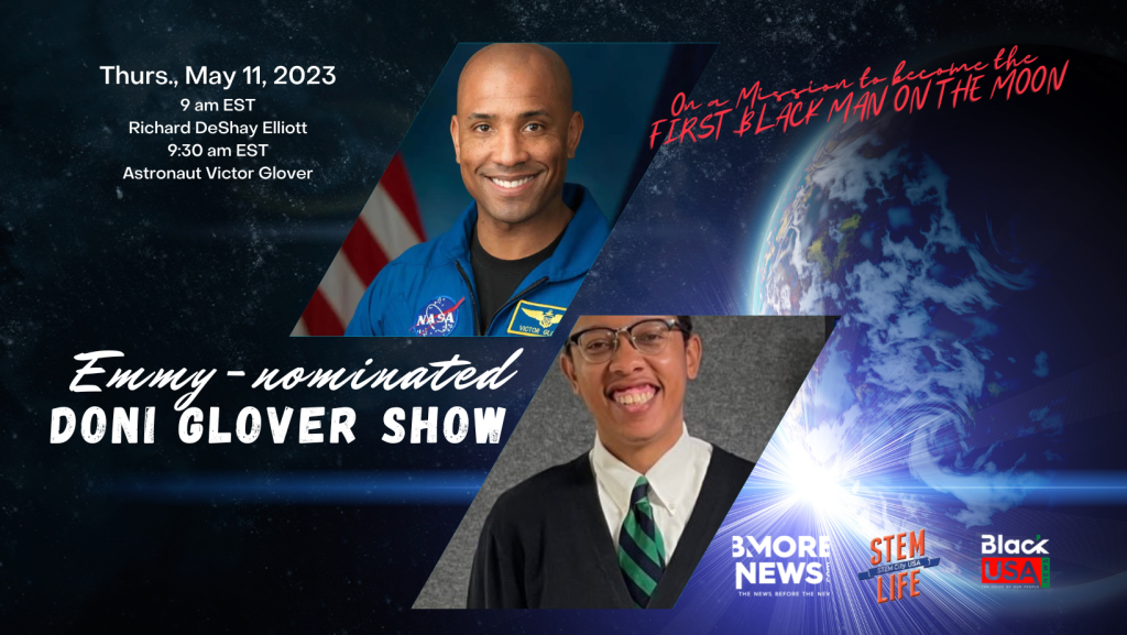 NASA Astronaut Victor J. Glover, Jr., Richard DeShay Elliott … on Emmy-nominated Doni Glover Show