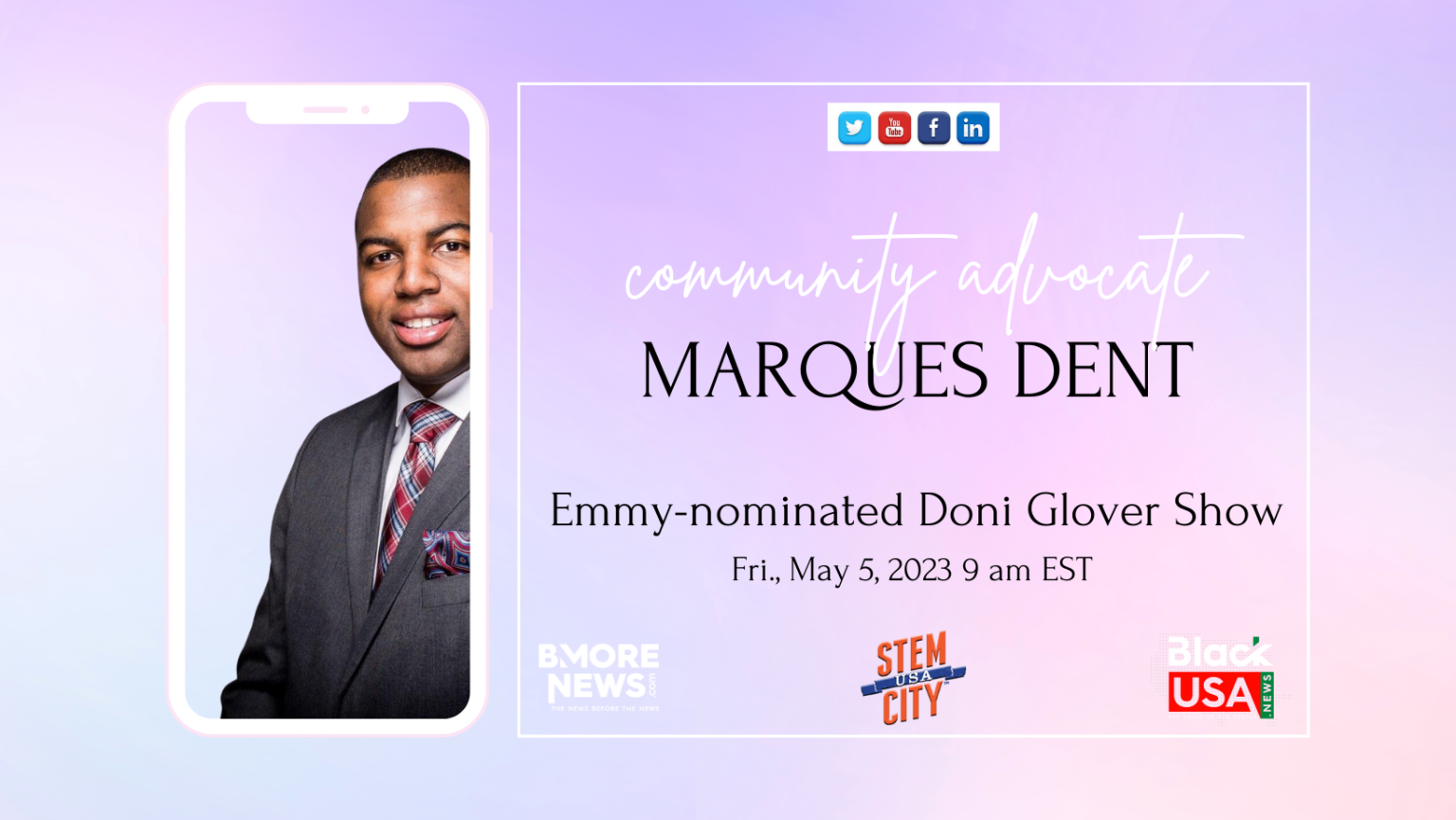 Marques Dent on Emmy-nominated Doni Glover Show, May 5th, 9 am EST
