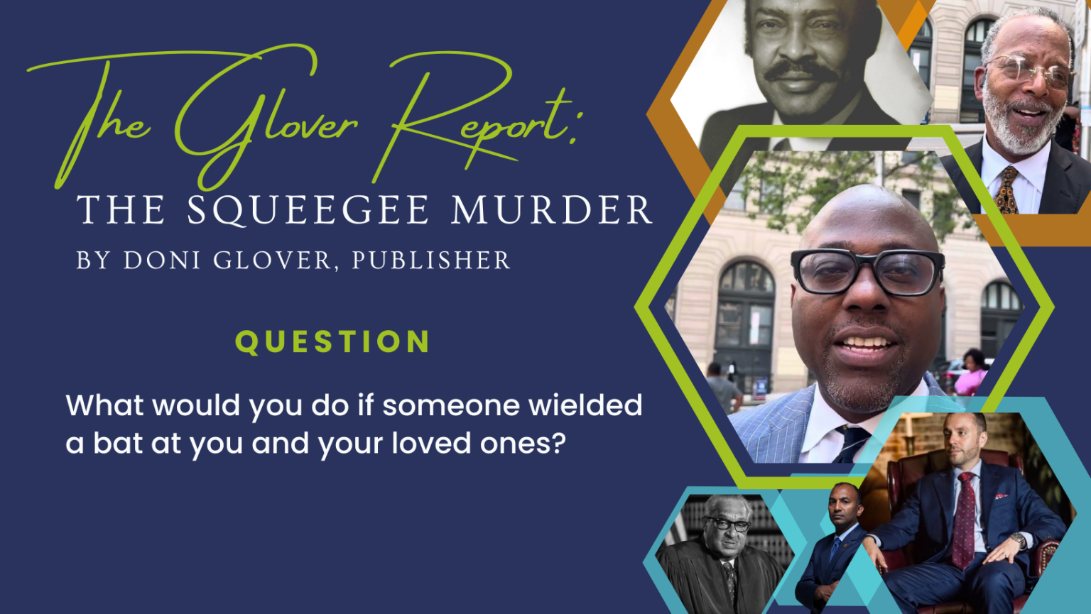 The Glover Report: The Squeegee Murder