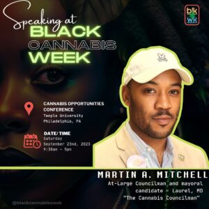 Laurel Councilman/Candidate for Mayor of Laurel to Speak at Black Cannabis Week at Temple University