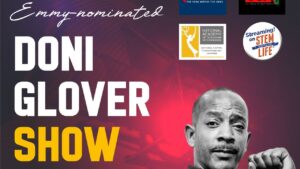 Emmy-nominated Doni Glover Show: Joe Gaskins, Thomasina Coates, & Lisa Ellis