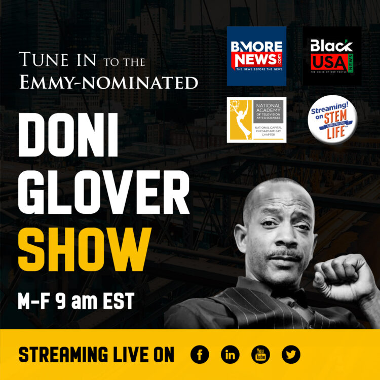 Tune in to the Emmy-nominated Doni Glover Show, M-F @9 am EST