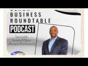 The Black Business Round Table: Doug Blacksher & Allyssa Victory 1/18/24