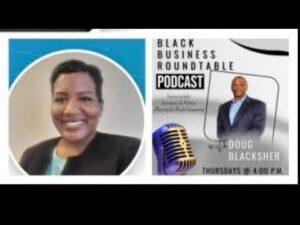 The Black Business Round Table: Doug Blacksher & Allyssa Victory 2/22/24