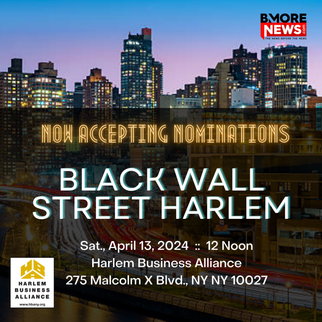 NOW ACCEPTING NOMINATIONS for Black Wall Street HARLEM, 4.13.24