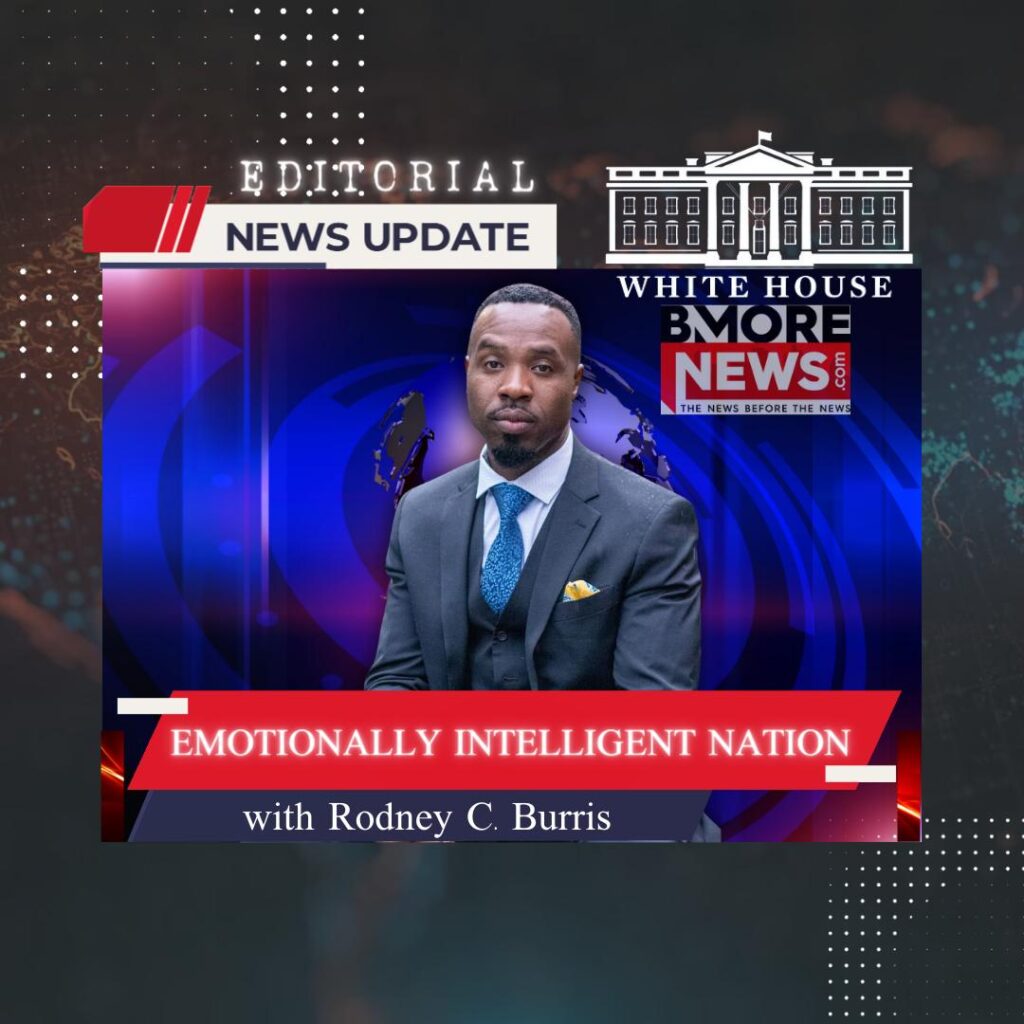 Emotionally Intelligent Nation with Rodney C Burris. Editorial logo. BMORENews