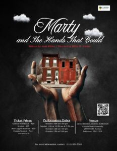Coppin Repertory Theatre presents MARTY AND THE HANDS THAT COULD, Oct. 10-13