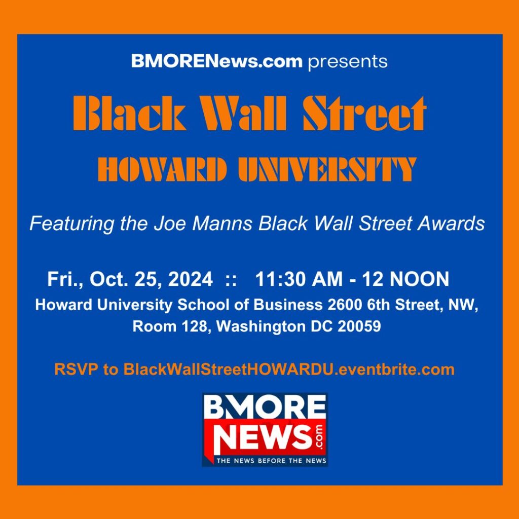 Resource Fair at Howard University to Feature Joe Manns Black Wall Street Awards, 10.25.24 (11:30 am-12 noon)