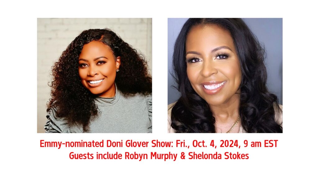 Shelonda Stokes, Robyn Murphy to appear on Emmy-nominated Doni Glover Show, Oct. 4th (9am EST)