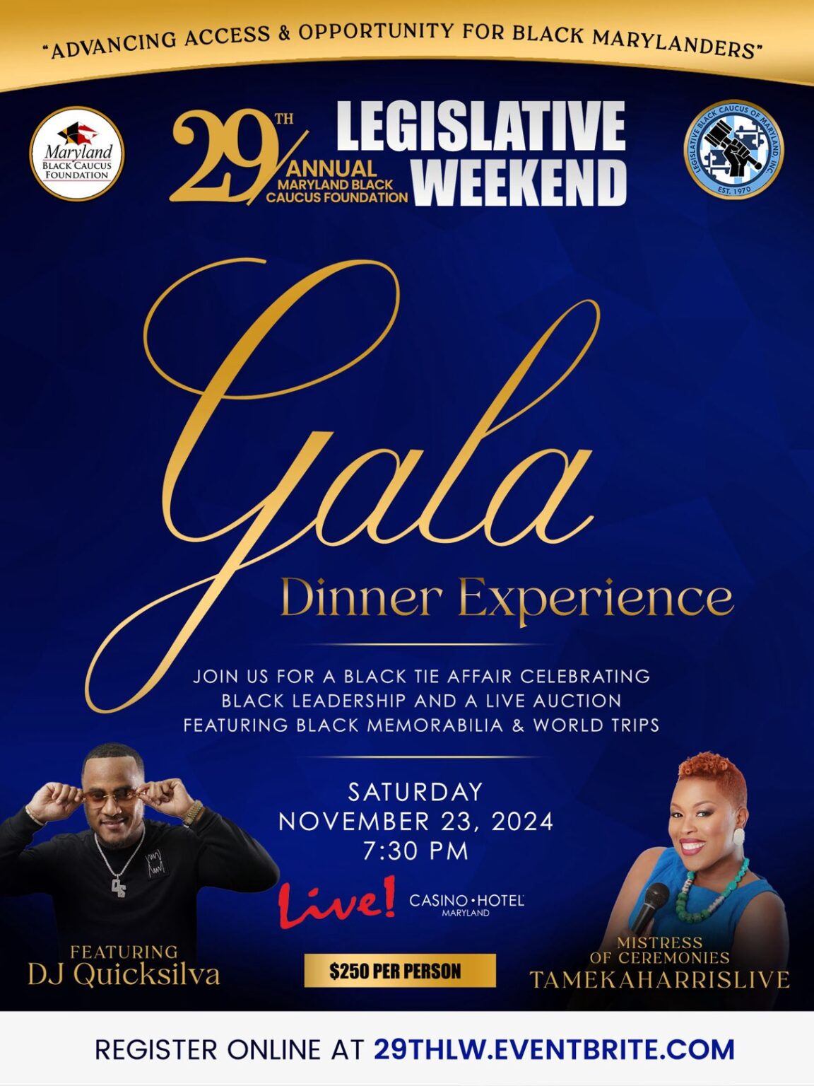 29th Annual Legislative Weekend to Champion Advancing Access & Opportunity for Black Marylanders 29th Annual Legislative Weekend to Champion Advancing Access & Opportunity for Black Marylanders