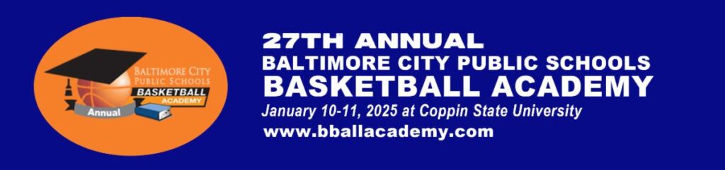 BCPS 27th Annual Basketball Academy Returns January 10-11, Coppin State University